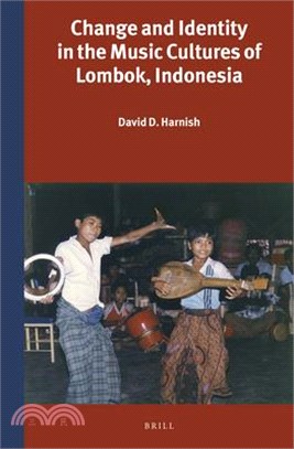 Change and Identity in the Music Cultures of Lombok, Indonesia