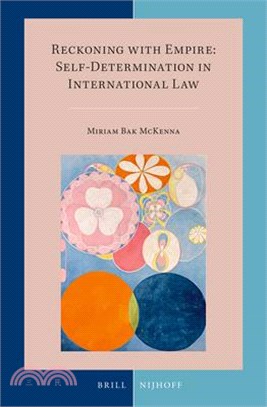 Reckoning with Empire: Self-Determination in International Law