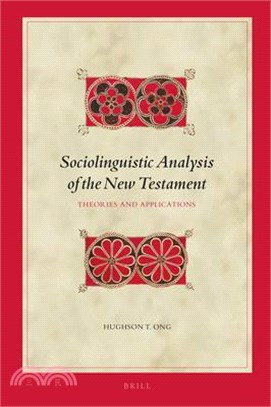 Sociolinguistic Analysis of the New Testament: Theories and Applications