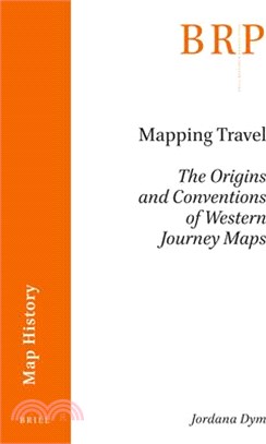 Mapping Travel: The Origins and Conventions of Western Journey Maps