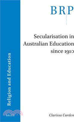 Secularisation in Australian Education Since 1910