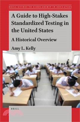 A Guide to High-Stakes Standardized Testing in the United States: A Historical Overview