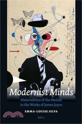 Modernist Minds: Materialities of the Mental in the Works of James Joyce