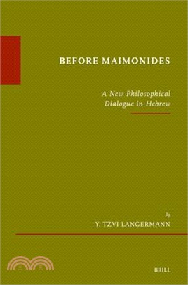 Before Maimonides: A New Philosophical Dialogue in Hebrew