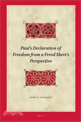 Paul's Declaration of Freedom from a Freed Slave's Perspective