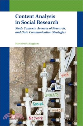 Content Analysis in Social Research: Study Contexts, Avenues of Research, and Data Communication Strategies