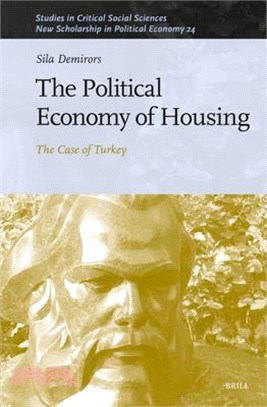 The Political Economy of Housing: The Case of Turkey