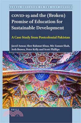 Covid-19 and the (Broken) Promise of Education for Sustainable Development: A Case Study from Postcolonial Pakistan