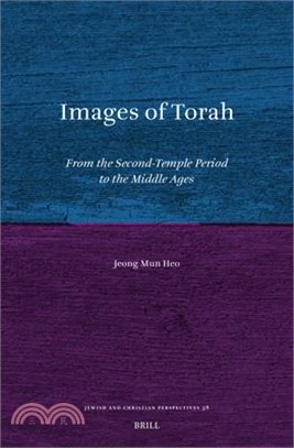 Images of Torah: From the Second-Temple Period to the Middle Ages