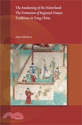 The Awakening of the Hinterland: The Formation of Regional Vinaya Traditions in Tang China