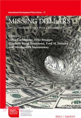 Missing Dollars: Illicit Financial Flows from Commodity Trade