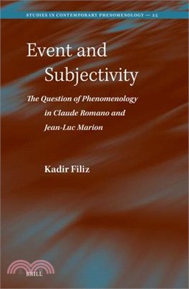 Event and Subjectivity: The Question of Phenomenology in Claude Romano and Jean-Luc Marion