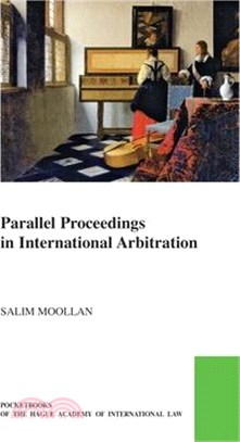 Parallel Proceedings in International Arbitration: Theoretical Analysis and the Search for Practical Solutions