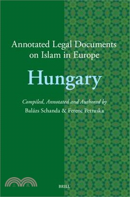 Annotated Legal Documents on Islam in Europe: Hungary