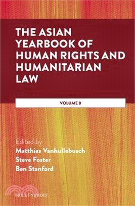 The Asian Yearbook of Human Rights and Humanitarian Law: Volume 8