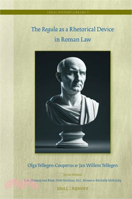 The Regula as a Rhetorical Device in Roman Law