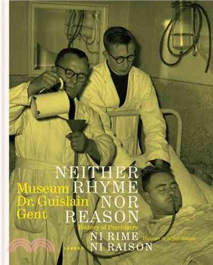 Neither Rhyme Nor Reason/ Ni Rime Ni Raison—History of Psychiatry/ Histoire de la Psychiatrie