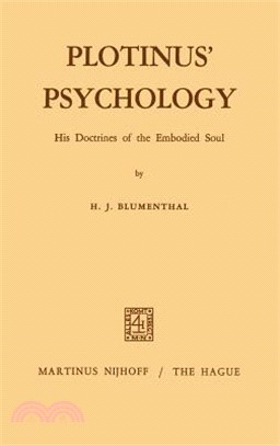 Plotinus' Psychology ─ His Doctrines of the Embodied Soul