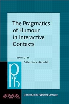 The Pragmatics of Humour in Interactive Contexts