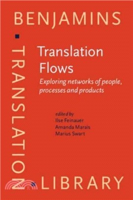 Translation Flows：Exploring networks of people, processes and products