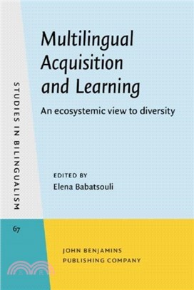 Multilingual Acquisition and Learning：An ecosystemic view to diversity