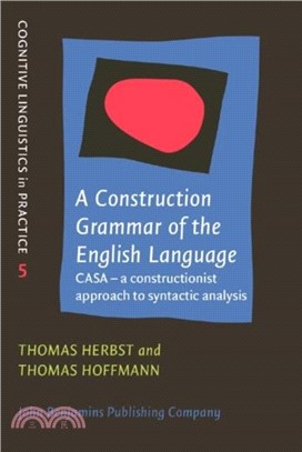 A Construction Grammar of the English Language：CASA ??a constructionist approach to syntactic analysis