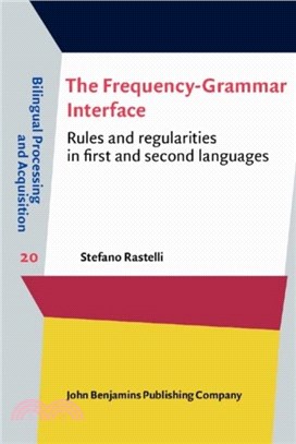 The Frequency?rammar Interface：Rules and regularities in first and second languages