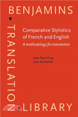 Comparative Stylistics of French and English：A methodology for translation