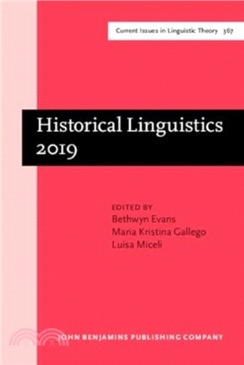 Historical Linguistics 2019：Selected papers from the 24th International Conference on Historical Linguistics, Canberra, 1?? July 2019