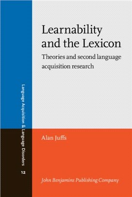 Learnability and the Lexicon：Theories and second language acquisition research