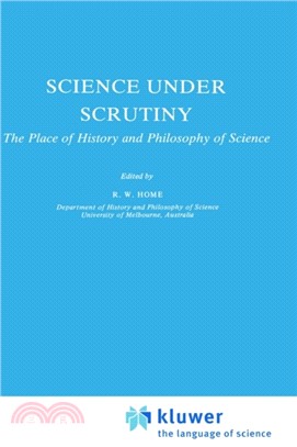 Science under Scrutiny：The Place of History and Philosophy of Science