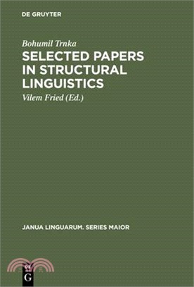 Selected Papers in Structural Linguistics ― Contributions to English and General Linguistics Written in the Years 1928-1978