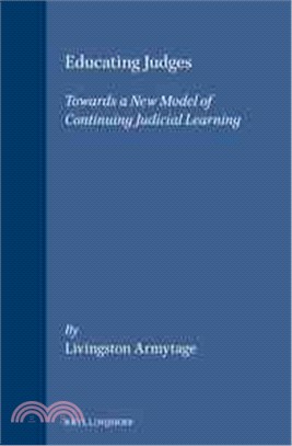 Educating Judges ― Towards a New Model of Continuing Judicial Learning