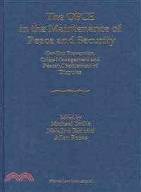 The Osce in the Maintenance of Peace and Security—Conflict Prevention, Crisis Management, and Peaceful Settlement of Disputes