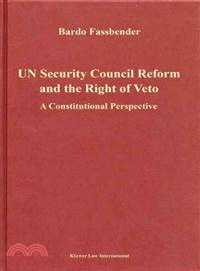 UN Security Council Reform and the Right of Veto — A Constitutional Perspective