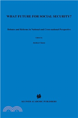 What Future for Social Security? ― Debates and Reforms in National and Cross-National Perspective