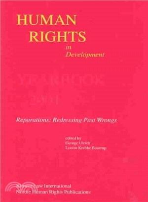 Human Rights in Development Yearbook 2001 ― Reparations : Redressing Past Wrongs