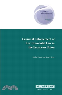 Criminal Enforcement of Environmental Law in the European Union