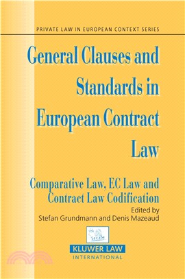 General Clauses And Standards in European Contract Law ─ Comparative Law, Ec Law And Comp Law