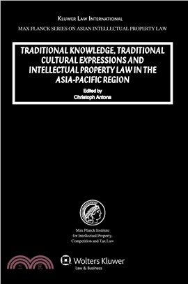 Traditional Knowledge, Traditional Cultural Expressions and Intellectual Property Law in the Asia-Pacific Region