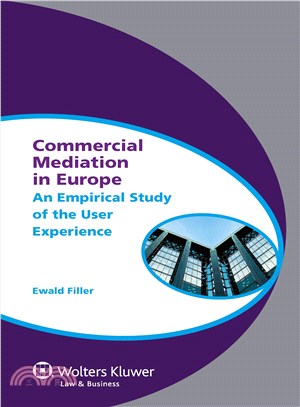 Commercial Mediation in Europe—An Empirical Study of the User Experience