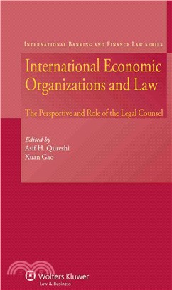 International Economic Organizations and Law—The Perspective and Role of the Legal Counsel