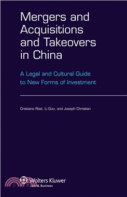 Mergers Acquisitions and Takeovers in China—A Legal Cultural Guide to New Forms of Investment
