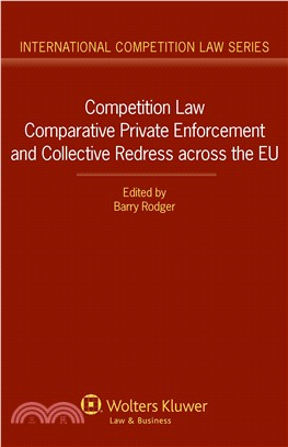 Competition Law ― Comparative Private Enforcement and Collective Redress Across the Eu