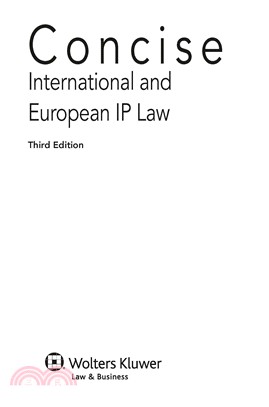 Concise International and European Ip Law ― Trips, Paris Convention,european Enforcement and Transfer of Technology