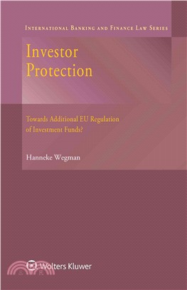 Investor Protection ─ Towards Additional EU Regulation of Investment Funds?