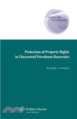 Protection of Property Rights in Discovered Petroleum Reservoirs