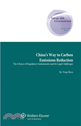 China's Way to Carbon Emissions Reduction ─ The Choice of Regulatory Instruments and Its Legal Challenges