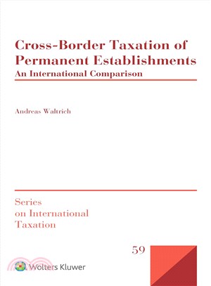 Cross-border Taxation of Permanent Establishments ― An International Comparison