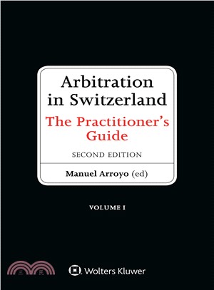 Arbitration in Switzerland ― The Practitioner's Guide